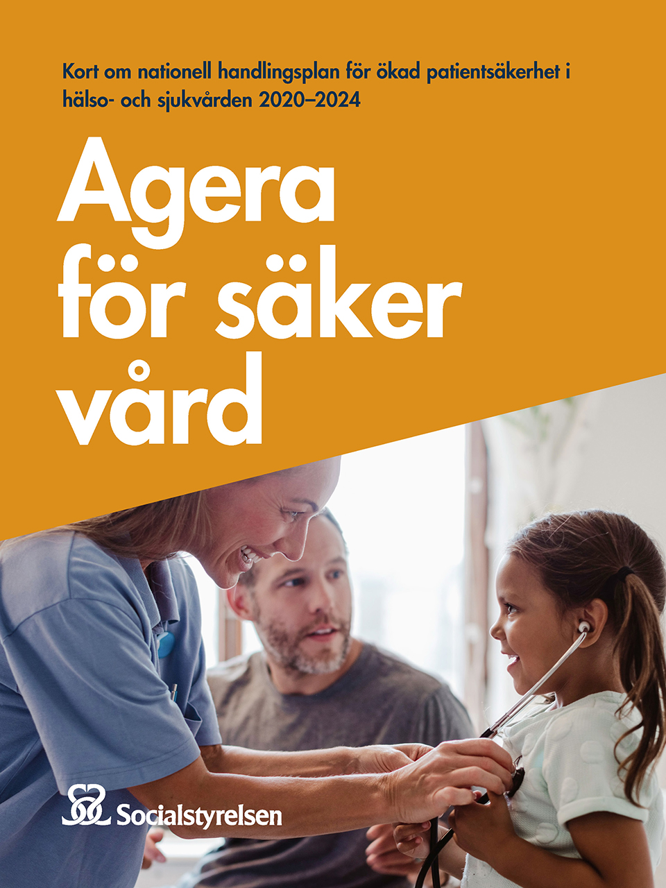Framsida broschyr med rubriken Agera för säker vård